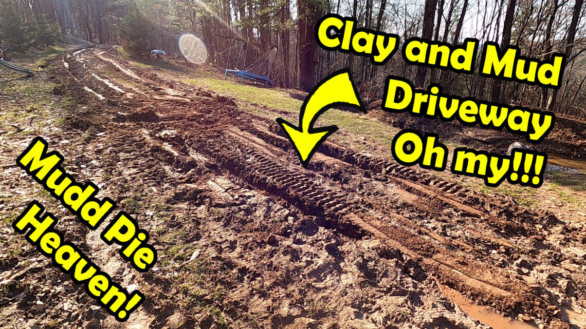 Rebuilding a Clay Mud Driveway